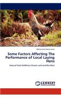 Some Factors Affecting the Performance of Local Laying Hens