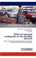 Effect of Repeated Earthquake on the Ductility Demand
