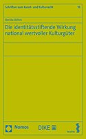 Die Identitatsstiftende Wirkung National Wertvoller Kulturguter