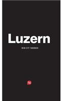 Luzern - Das City-Tagebuch