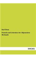 Formeln Und Lehrsatze Der Allgemeinen Mechanik