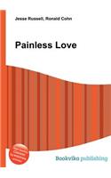 Painless Love
