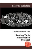 Routing Table Maintenance Protocol