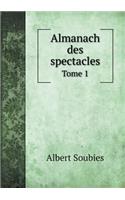 Almanach Des Spectacles Tome 1