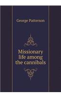 Missionary Life Among the Cannibals