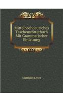 Mittelhochdeutsches Taschenwörterbuch Mit Grammatischer Einleitung