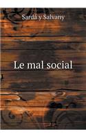 Le mal social: (French)