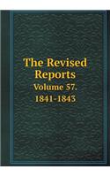 The Revised Reports Volume 57. 1841-1843