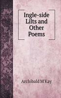 Ingle-side Lilts and Other Poems