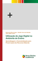 Utilização de Jogo Digital no Ambiente de Ensino