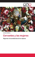 Cervantes y las mujeres