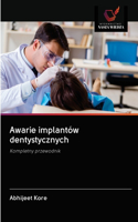 Awarie implantów dentystycznych