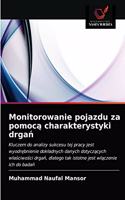 Monitorowanie pojazdu za pomoc&#261; charakterystyki drga&#324;