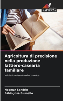 Agricoltura di precisione nella produzione lattiero-casearia familiare