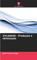 XYLANASE - Produção e otimização