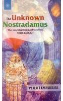 The Unknown Nostradamus