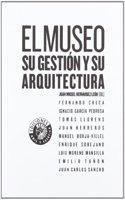 El museo: su gestion y su arquitectura