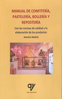 Manual de confiteria, pasteleria, bolleria y reposteria (Spanish Edition)