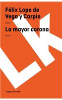 La mayor corona