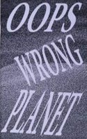 Anouk Declercq: Oops Wrong Planet