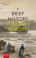 Brief History of Islam in Europe