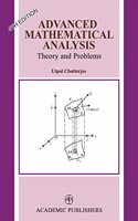 ADVANCED MATHEMATICAL ANALYSIS : THEORY & PROBLEMS