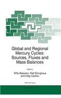 Global and Regional Mercury Cycles: Sources, Fluxes and Mass Balances