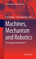 Machines, Mechanism and Robotics: Proceedings of Inacomm 2017