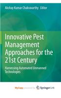 Innovative Pest Management Approaches for the 21st Century