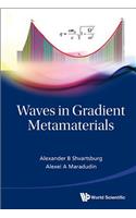 Waves in Gradient Metamaterials