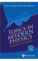 Topics In Modern Physics: Solutions To Problems