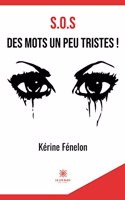 S.O.S des mots un peu tristes !