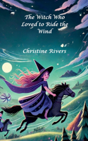 Witch Who Loved to Ride the Wind