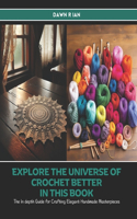 Explore the Universe of Crochet Better in this Book