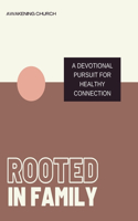 Rooted In Family