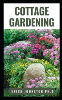 Cottage Gardening