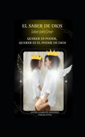 El Saber de Dios, Saber Para Creer: Querer Es Poder, Querer Es El Poder de Dios(71 ?????(c) Engavo University(c) ????&#2)
