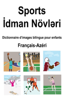 Français-Azéri Sports / &#304;dman Növl&#601;ri Dictionnaire d'images bilingue pour enfants