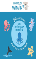 20 questions pour enfants curieux sur les animaux marins