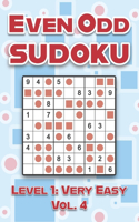 Even Odd Sudoku Level 1: Very Easy Vol. 4: Play Even Odd Sudoku 9x9 Nine Numbers Grid With Solutions Easy Level Volumes 1-40 Cross Sums Sudoku Variation Travel Paper Logic G