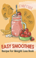 Easy Smoothies Recipe For Weight Loss Book