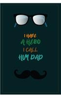 I have a hero i call him dad