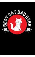 Best Cat Dad Ever: Ever Funny Feline Animal Lover Pet Daddy Quote Cartoon Illustration Image Ball Of Yarn Silhouette