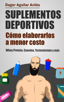 Suplementos deportivos: Cómo elaborarlos a menor costo.