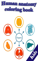 Human anatomy coloring book: Human Body Coloring Great Gift for Boys & Girls