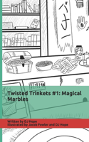 Twisted Trinkets #1