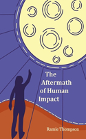 Aftermath of Human Impact