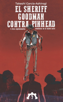 El sheriff Goodman contra Pinhead