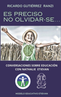 Es Preciso No Olvidar-Se