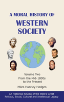 Moral History of Western Society - Volume Two